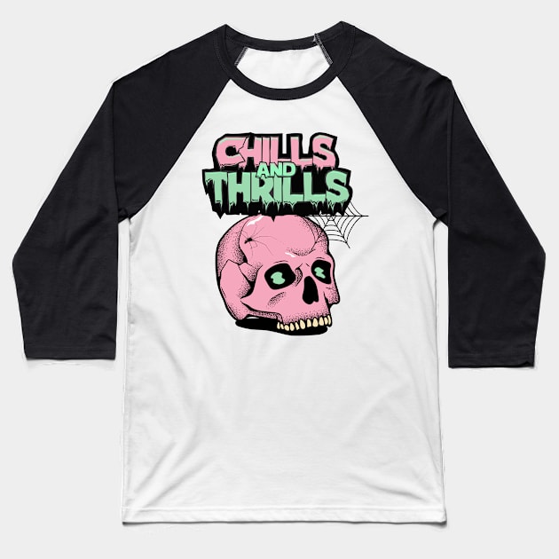 chills and thrills Baseball T-Shirt by Kahlenbecke